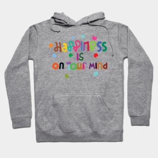 happiness Hoodie